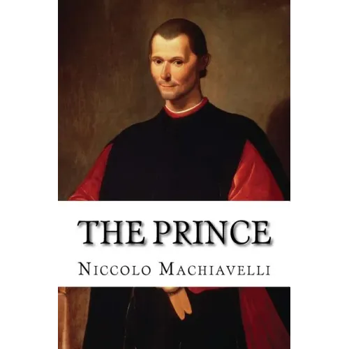 The Prince: Strategy of Niccolo Machiavelli